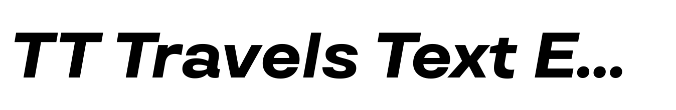 TT Travels Text ExtraBold Italic
